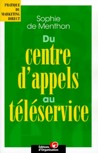 Du Centre D'appels Au Téléservice