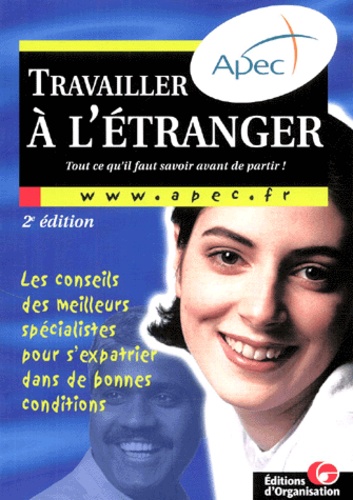Travailler À L'étranger - Dans L'union Européenne, Hors Union Européenne, 2ème Édition