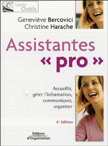 Assistantes Pro - Quatre Missions : Accueillir, Gérer L'information, Communiquer, Organiser