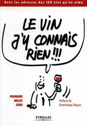 Le Vin, J'y Connais Rien !!!