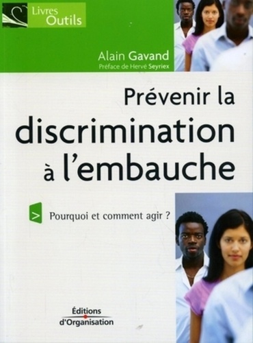 Prévenir La Discrimination À L'embauche - Pourquoi Et Comment Agir ?
