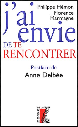J'ai Envie De Te Rencontrer