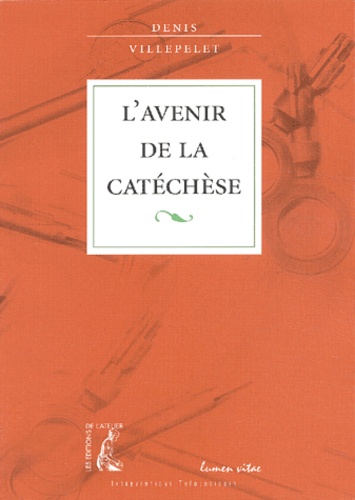 L'avenir De La Catéchèse