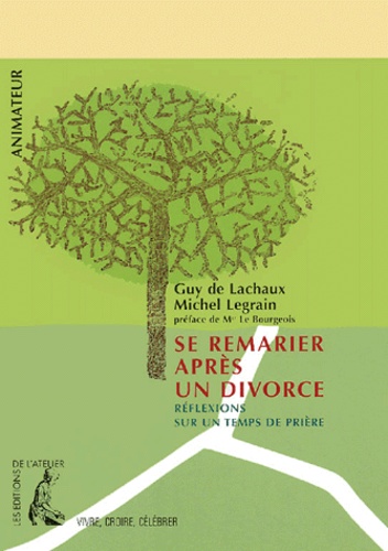 Se Remarier Après Un Divorce - Réflexions Sur Un Temps De Prière