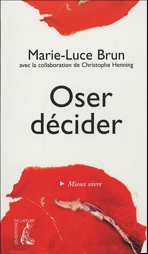 Oser Décider