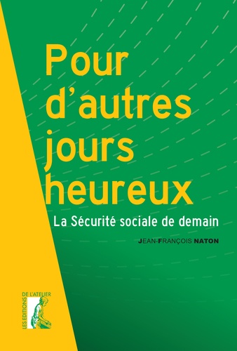 Pour D'autres Jours Heureux - La Sécurité Sociale De Demain