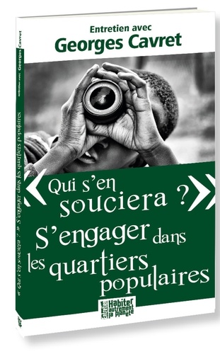 Qui S'en Souciera ? - S'engager Dans Les Quartiers Populaires