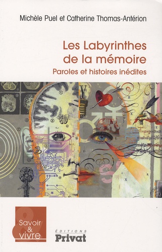 Les Labyrinthes De La Mémoire - Paroles Et Histoires Inédites