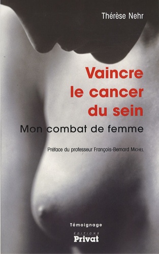 Vaincre Le Cancer Du Sein - Mon Combat De Femme