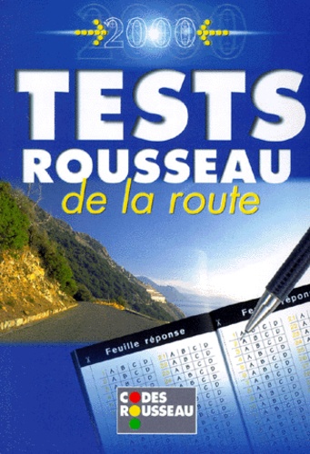 Tests Rousseau De La Route - Edition 2000