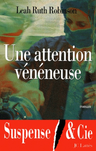 Une Attention Vénéneuse