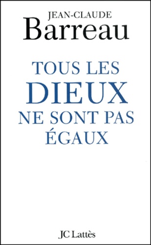 Tous Les Dieux Ne Sont Pas Égaux