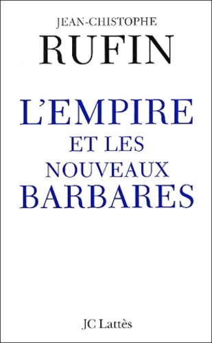 L'empire Et Les Nouveaux Barbares