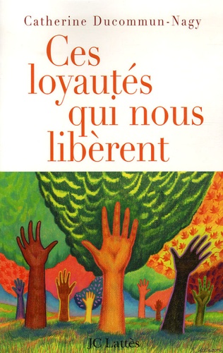 Ces Loyautés Qui Nous Libèrent