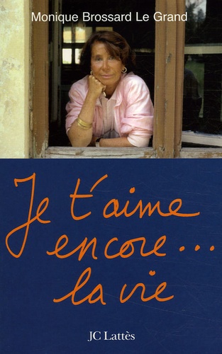 Je T'aime Encore - La Vie