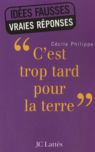 C'est Trop Tard Pour La Terre