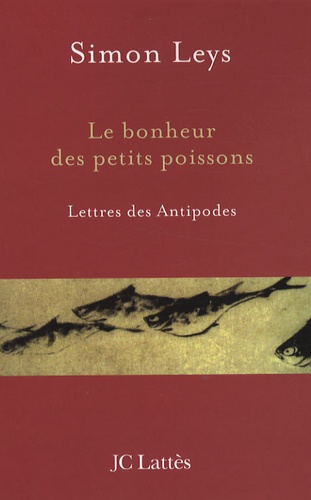 Le Bonheur Des Petits Poissons - Lettres Des Antipodes