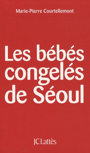 Les Bébés Congelés De Séoul