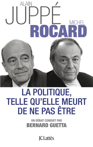 La Politique, Telle Qu'elle Meurt De Ne Pas Être