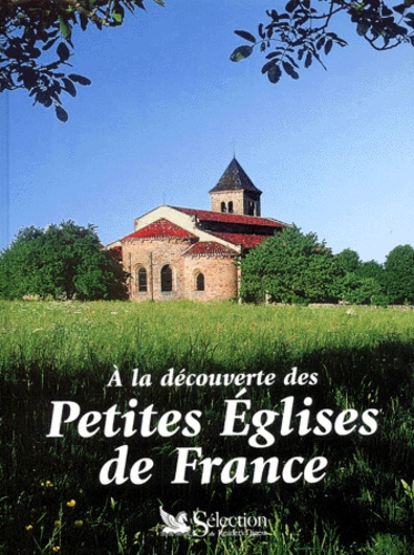 A La Decouverte Des Petites Eglises De France