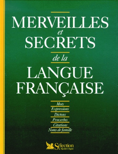 Merveilles Et Secrets De La Langue Française