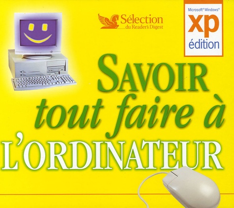 Savoir Tout Faire À L'ordinateur - (1 Cd-Rom)