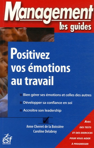 Positivez Vos Émotions Au Travail