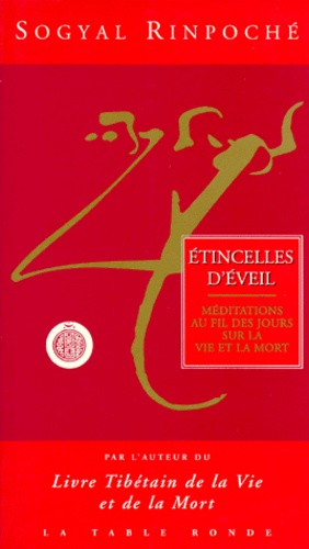 Etincelles D'eveil - Réflexions Au Fil Des Jours Sur La Vie Et La Mort