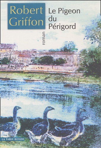 Le Pigeon Du Périgord