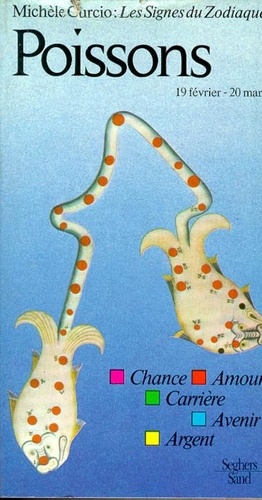 Les Signes Du Zodiaque Tome 12 - Les Poissons