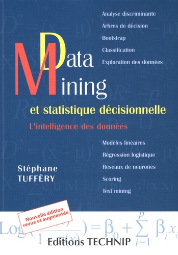 Data Mining Et Statistique Décisionnelle - L'intelligence Des Données