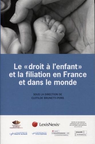 Le "Droit À L'enfant" Et La Filiation En France Et Dans Le Monde