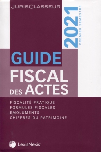 Guide Fiscal Des Actes - Premier Semestre 2021
