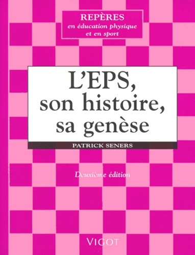 L'eps, Son Histoire, Sa Genese - 2ème Édition
