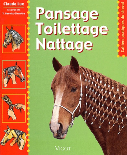 Pansage, toilettage, nattage