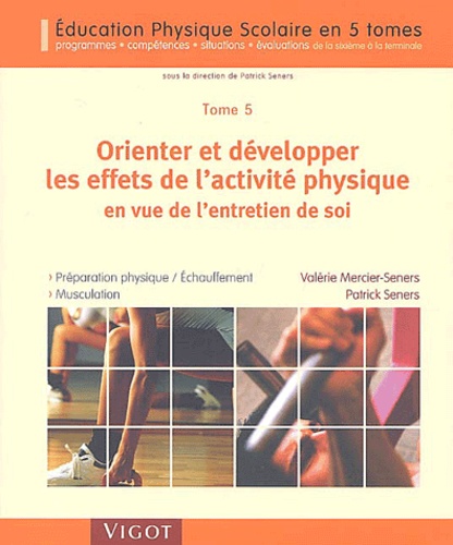 Orienter Et Développer Les Effets De L'activité Physique En Vue De L'entretien De Soi