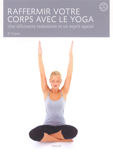 Raffermir Votre Corps Avec Le Yoga