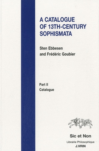 A Catalogue Of 13th-Century Sophismata - Part 2, Catalogue