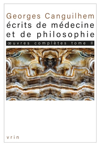 Oeuvres Complètes - Tome 2, Ecrits De Médecine Et De Philosophie : Les Thèses