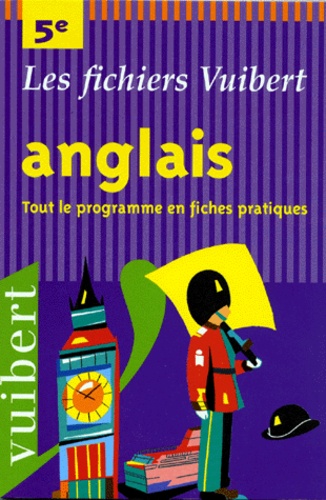 Anglais 5eme - Tout Le Programme En Fiches Pratiques