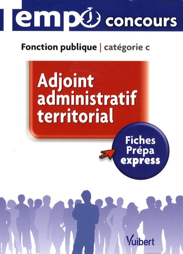 Adjoint Administratif Territorial - Fonction Publique Catégorie C