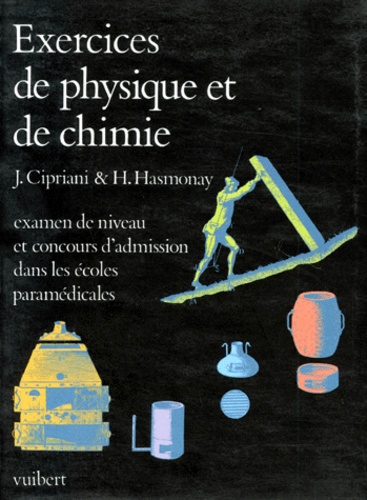 Exercices De Physique Et Chimie - Examen De Niveau Et Concours D'admission Dans Les Écoles Paramédicales