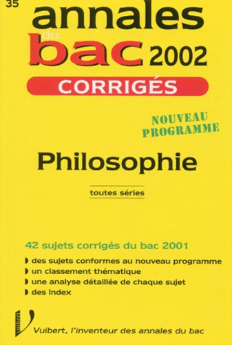 Philosophie Toutes Series. Corriges 2002