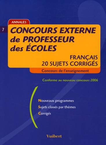 Concours Externe De Professeur Des Écoles - Français, 20 Sujets Corrigés