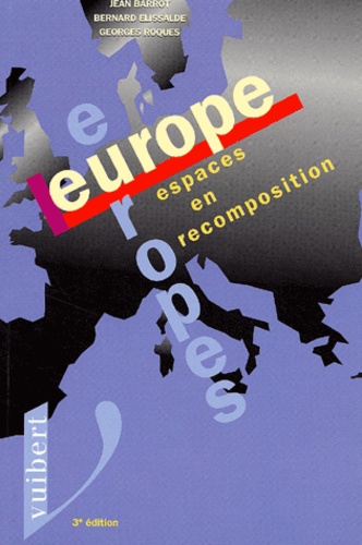 Europe, Europes - Espaces En Recomposition