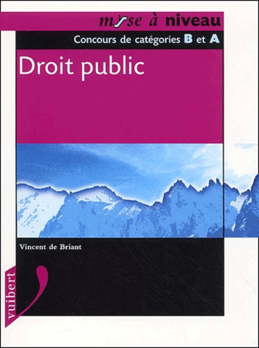 Droit Public - Concours De Catégories B Et A