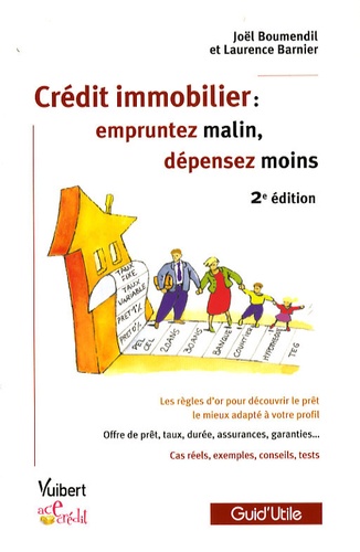 Crédit Immobilier : Empruntez Malin, Dépensez Moins