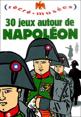 30 Jeux Autour De Napoleon