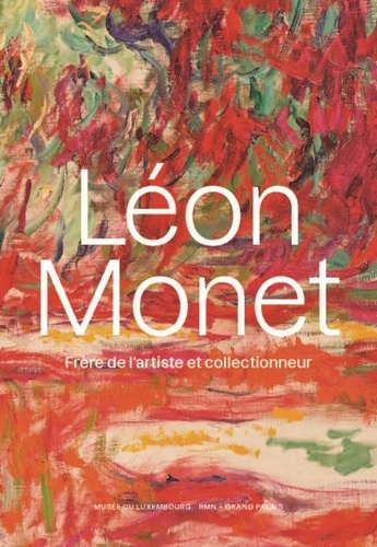 Léon Monet - Frère De L'artiste Et Collectionneur