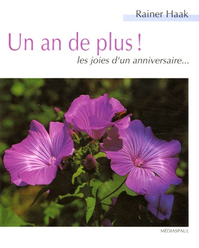 Un An De Plus ! - Les Joies D'un Anniversaire